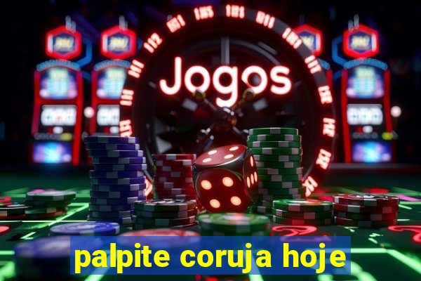 palpite coruja hoje